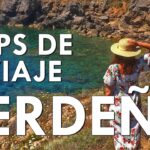 Guía Esencial para Viajar a Cerdeña: Recomendaciones y Consejos Imperdibles